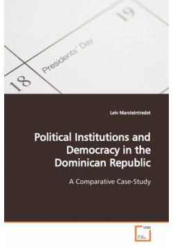 Political Institutions and Democracy in the Dominican Republic