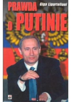 Prawda o Putinie