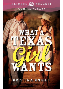 What a Texas Girl Wants