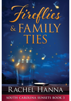 Fireflies & Family Ties