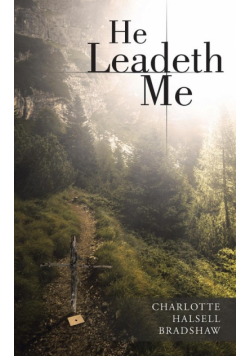 He Leadeth Me
