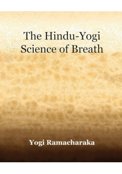 The Hindu-Yogi Science of Breath (1903)
