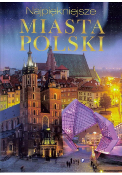 Najpiękniejsze miasta Polski Tw FENIX