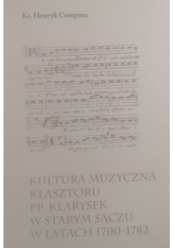 Kultura muzyczna klasztoru pp Klarysek w Starym Sączu w latach 1700 - 1782