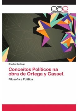 Conceitos Políticos na obra de Ortega y Gasset