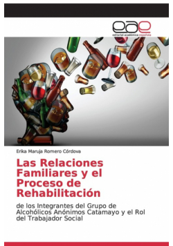 Las Relaciones Familiares y el Proceso de Rehabilitación