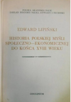 Historia Polskiej Myśli Społeczno - Ekonomicznej Do Końca XVIII Wieku