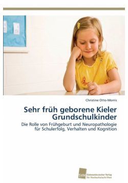 Sehr früh geborene Kieler Grundschulkinder