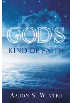God's Kind of Faith