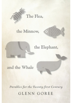 The Flea, the Minnow, the Elephant, and the Whale