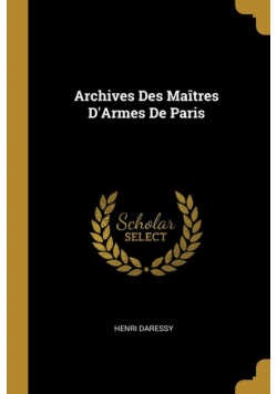 Archives Des Maîtres D'Armes De Paris