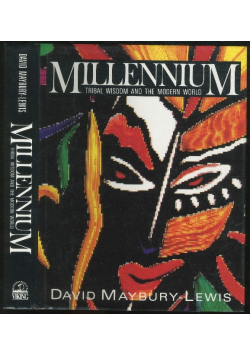 Millennium Tribal Wisdom and the Modern World