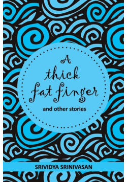 A Thick Fat Finger