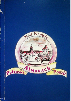 Nad Narwią Pułtuski Almanach poezji