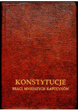 Konstytucje braci mniejszych kapucynów