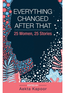 Everything Changed After That