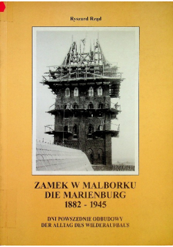 Zamek w Malborku 1882-1945