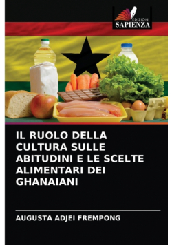 Il Ruolo Della Cultura Sulle Abitudini E Le Scelte Alimentari Dei Ghanaiani