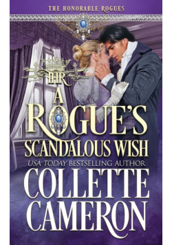 A Rogue's Scandalous Wish