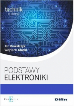 Technik elektryk - Podstawy elektroniki