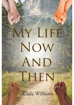 My Life Now And Then