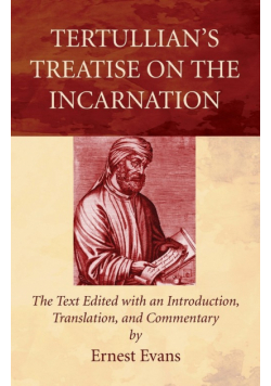 Tertullian's Treatise on the Incarnation