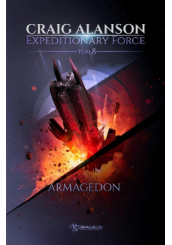 Expeditionary Force. Tom 8. Armagedon
