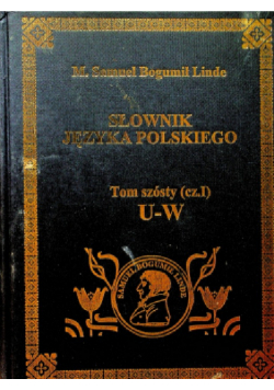 Słownik Języka polskiego Tom 6 część I reprint z 1860 r.