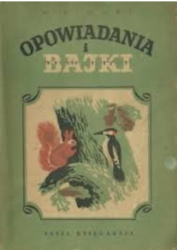 Opowiadania i bajki