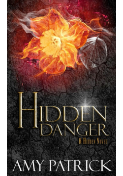 Hidden Danger, Book 5 of the Hidden Saga
