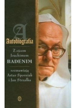Autobiografia Z ojcem Joachimem Badenim