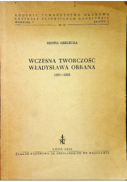 Wczesna twórczość Władysława Orkana 1897-1902
