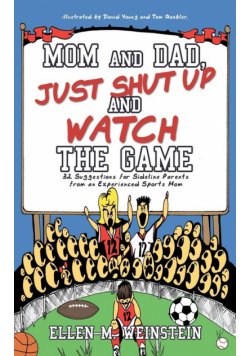 Mom and Dad, Just Shut Up and Watch the Game