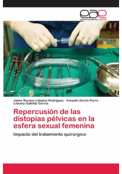 Repercusión de las distopias pélvicas en la esfera sexual femenina