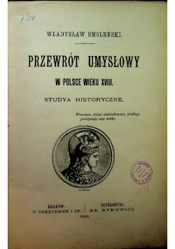 Przewrót umysłowy w Polsce wieku XVIII 1891 r