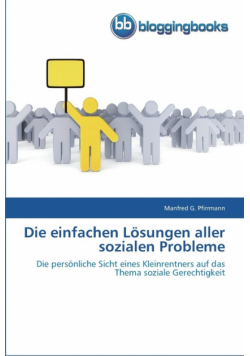 Die einfachen Lösungen aller sozialen Probleme