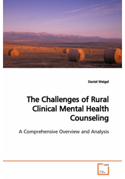 The Challenges of Rural Clinical Mental Health  Counseling