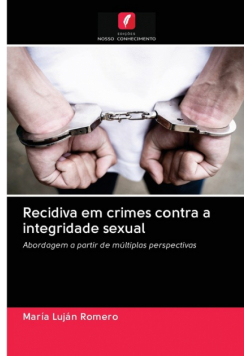 Recidiva em crimes contra a integridade sexual