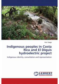 Indigenous peoples in Costa Rica and El Diquís hydroelectric project