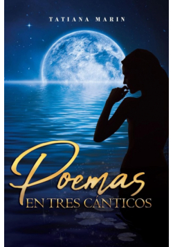 Poemas En Tres Cánticos