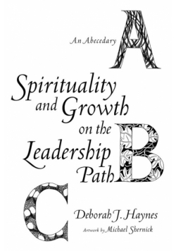 Spirituality and Growth on the Leadership Path
