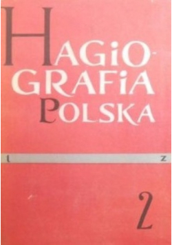 Hagiografia Polska słownik bio bibliograficzny Tom II