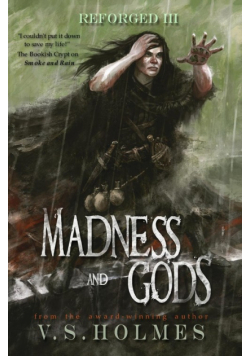 Madness and Gods
