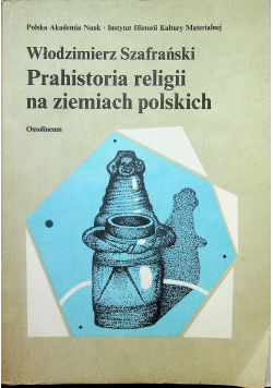 Prahistoria religii na ziemiach polskich