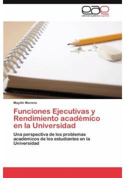 Funciones Ejecutivas y Rendimiento académico en la Universidad