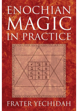 Enochian Magic in Practice