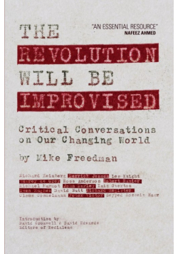 The Revolution Will Be Improvised