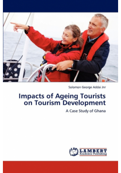 Impacts of Ageing Tourists on Tourism Development