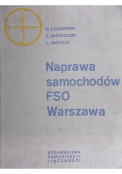Naprawa samochodów FSO Warszawa