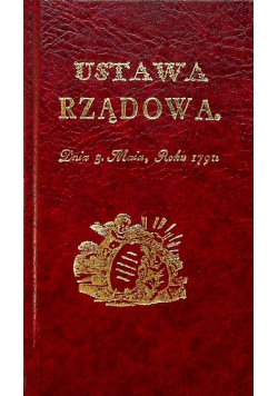 Ustawa rządowa dnia 2 maja roku 1791 reprint